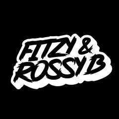 Fitzy & Rossy B