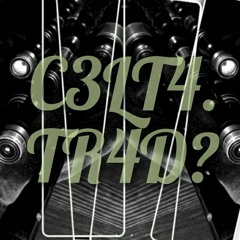 C3LT4.TR4D?
