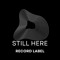 stillhererecords