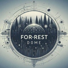 Forrest Dome