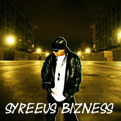 Syreeus Bizness