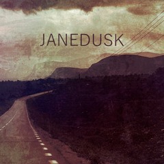 JANEDUSK