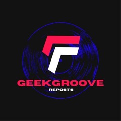 GeekGroove Repost's