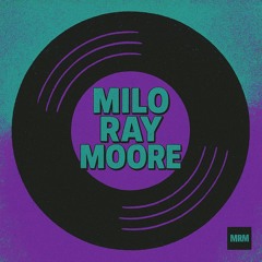 MILO RAY MOORE
