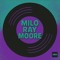 MILO RAY MOORE