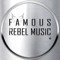 Famous Rebel Music