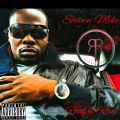 Shawn Mike( Real&Raw)