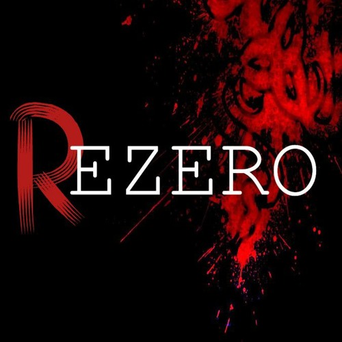 Stream rezero music | Listen to songs, albums, playlists for free on ...