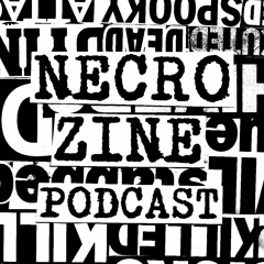 Necro Zine Podcast