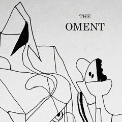 The Oment