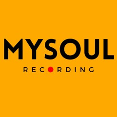MySoul Recording