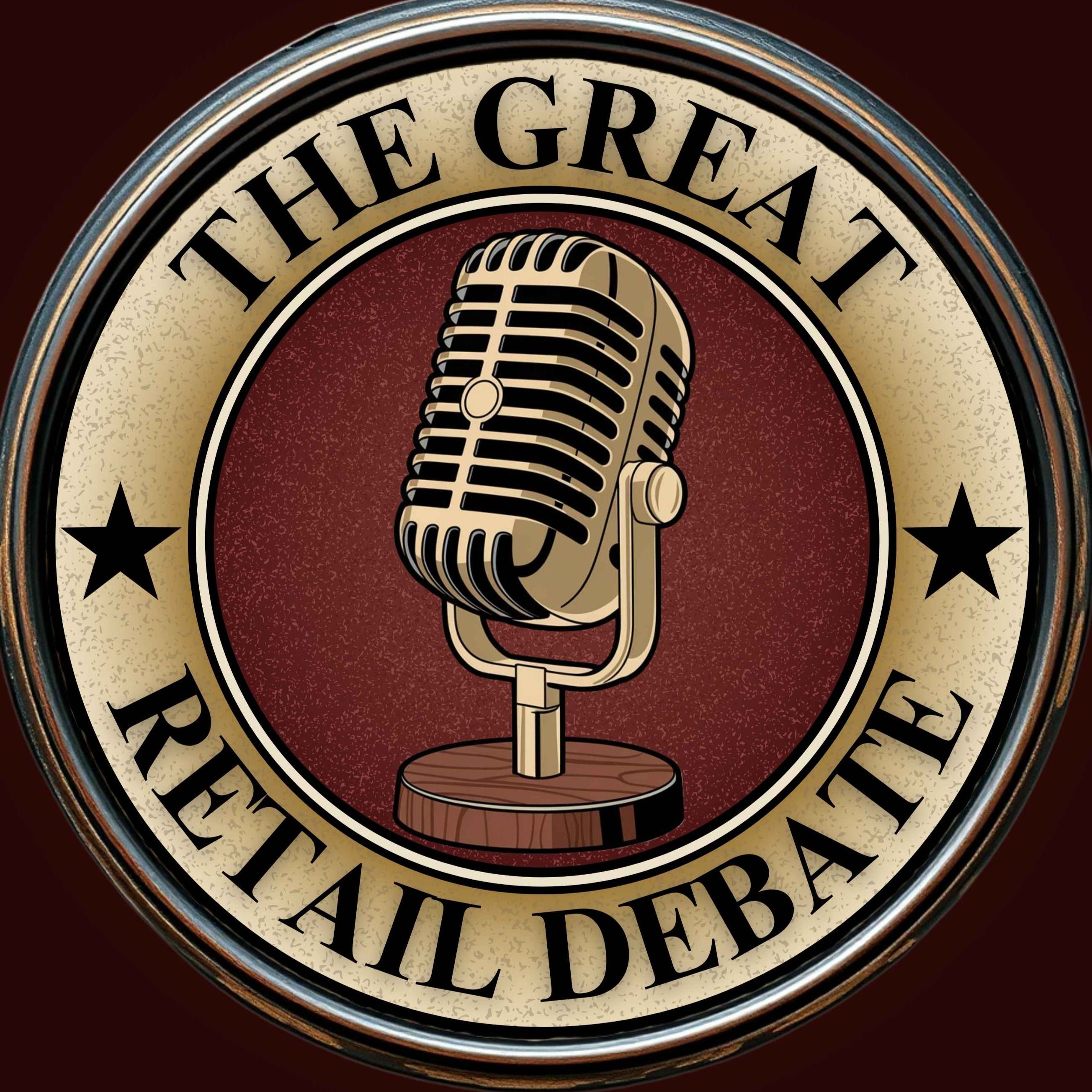 The Great Retail Debate