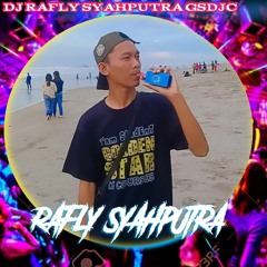DJ RAFLY SYAHPUTRA GSDJC