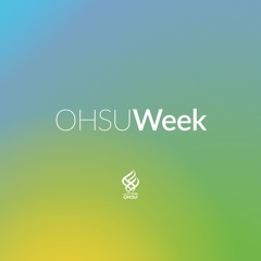 OHSU Week