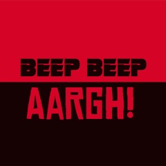 Beep Beep AARGH!