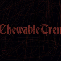 ChewableTren