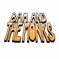 Bamthemonks