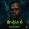 Brotha B Anew Measure
