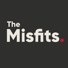The Misfits.
