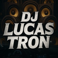 DJ Lucas Tron