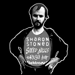 Sharon Stoned & Friends