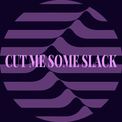 cutmesomeslackprod