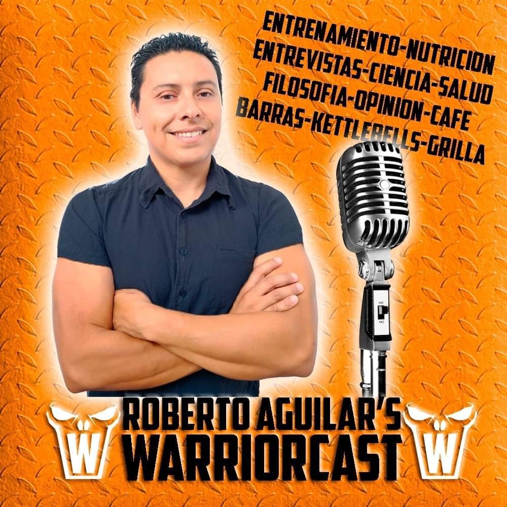 WarriorCast #91 "Entrevista a Armando Figueroa" DEP