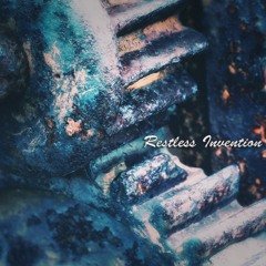Restless Invention