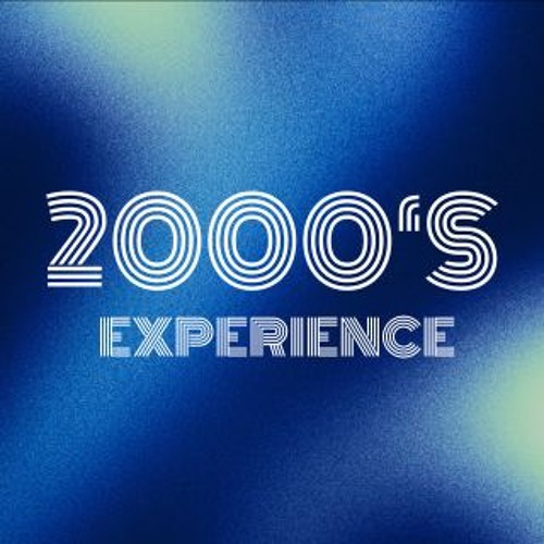 Stream 2000's Experience music | Listen to songs, albums, playlists for ...