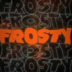 Frosty da 3rd