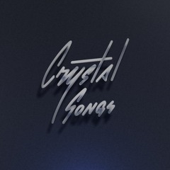 Crystal Songs