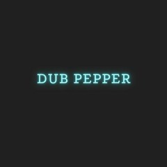 Dub Pepper/ Epatage Ghost Production