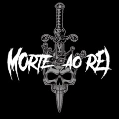 Morte ao Rei
