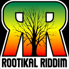 Rootikal Riddim