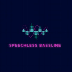 speechless bassline