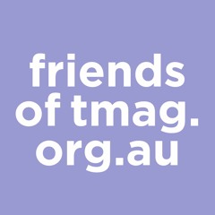 Friends of TMAG