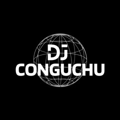 DJ CONGUCHU