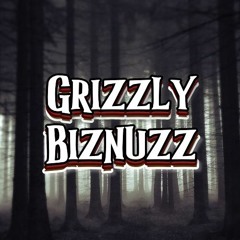 Grizzly Biznuzz