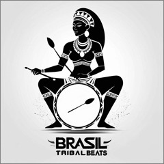 Brasil Tribal Beats 🇧🇷