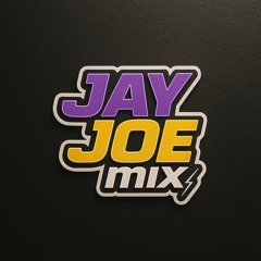 JAY JOE MIX