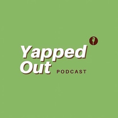YappedOutPodcast