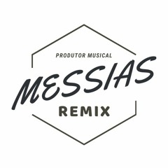 Messias Remix