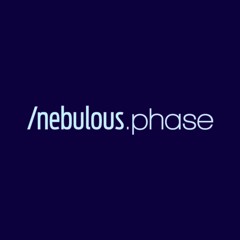 Nebulous Phase
