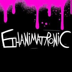 Ethanimatronic