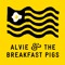 Alvie & The Breakfast Pigs