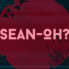 Sean-Oh? II