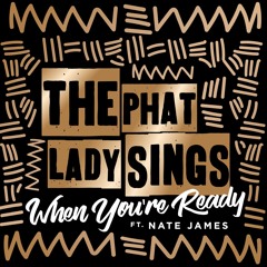 The Phat Lady Sings