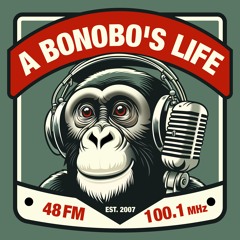 A Bonobo's Life - 48FM