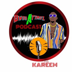 bwoyatingz Podcast with Kareem