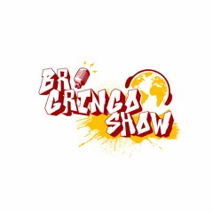 BR Gringo Show